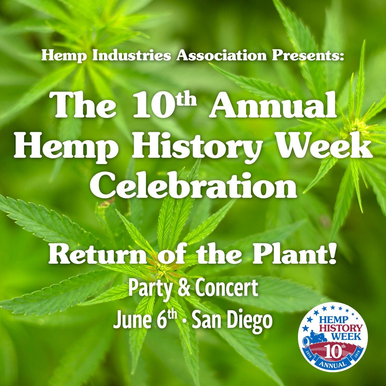 HEMP HISTORY WEEK 10TH ANNUAL CAMPAIGN CELEBRATION